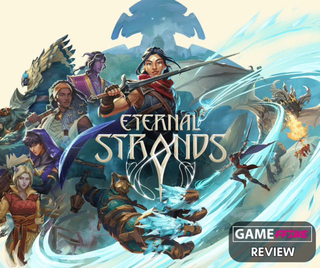 Eternal Strands Review Gameffine