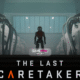 The Last Caretaker